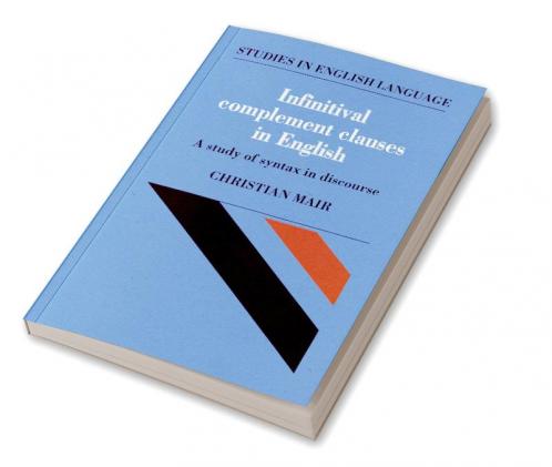 Infinitival Complement Clauses in English