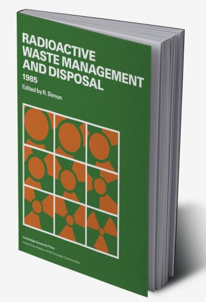 Radioactive Waste Management and Disposal 1985