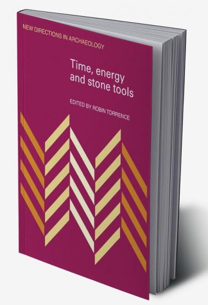 Time Energy and Stone Tools