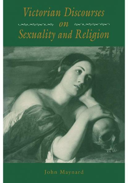 Victorian Discourses on Sexuality and Religion