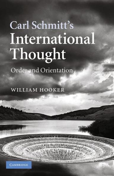 Carl Schmitt's International Thought