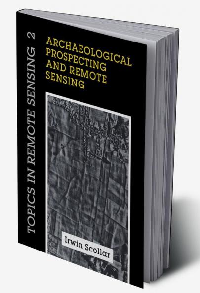 Archaeological Prospecting and Remote Sensing