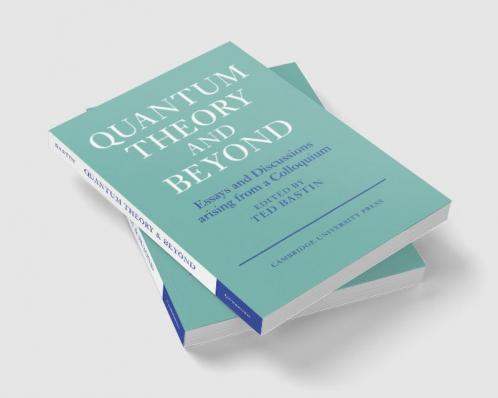 Quantum Theory and Beyond