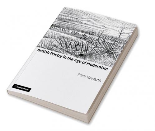 British Poetry in the Age of Modernism