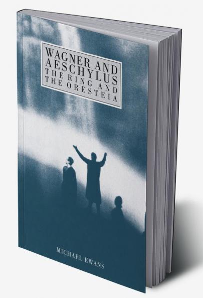 Wagner and Aeschylus