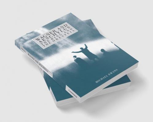 Wagner and Aeschylus