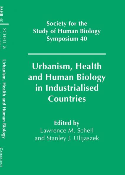 Urbanism Health and Human Biology in Industrialised Countries
