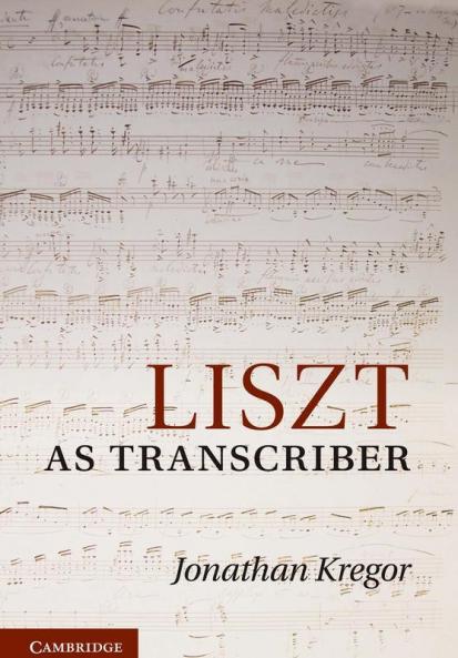 Liszt as Transcriber