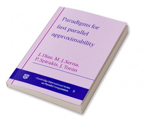Paradigms for Fast Parallel Approximability