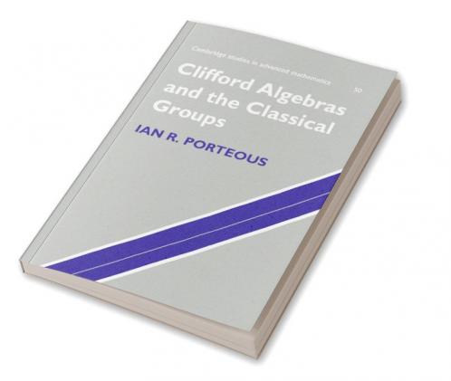 Clifford Algebras and the Classical Groups