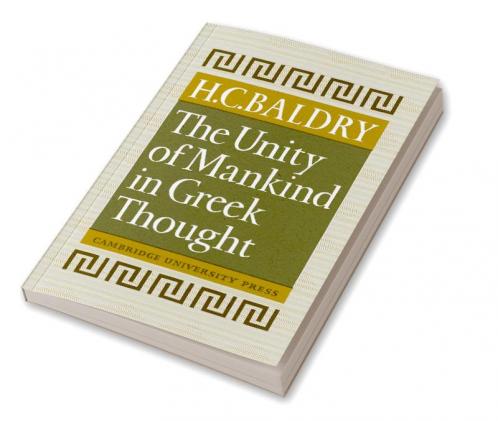 The Unity of Mankind in Greek Thought
