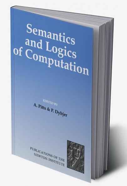 Semantics and Logics of Computation
