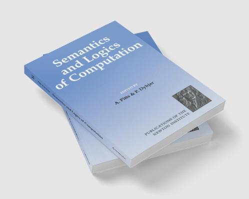 Semantics and Logics of Computation