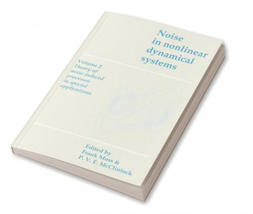Noise in Nonlinear Dynamical Systems