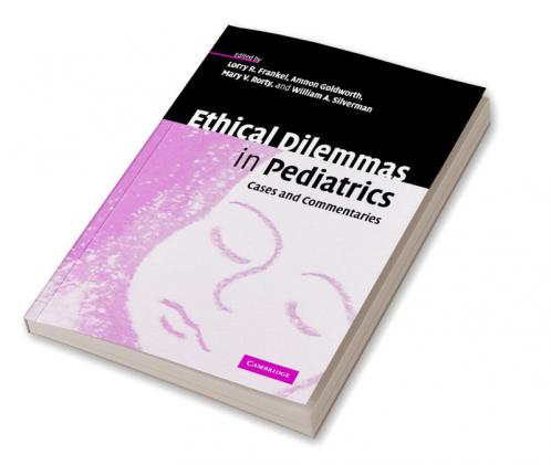 Ethical Dilemmas in Pediatrics