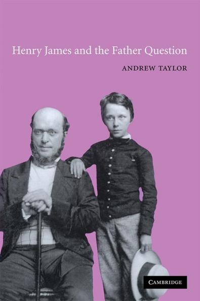 Henry James and the Father Question
