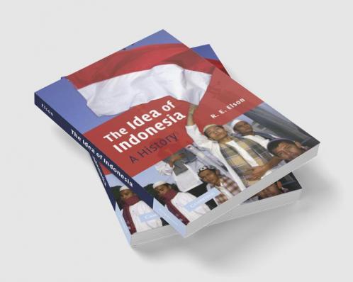 The Idea of Indonesia