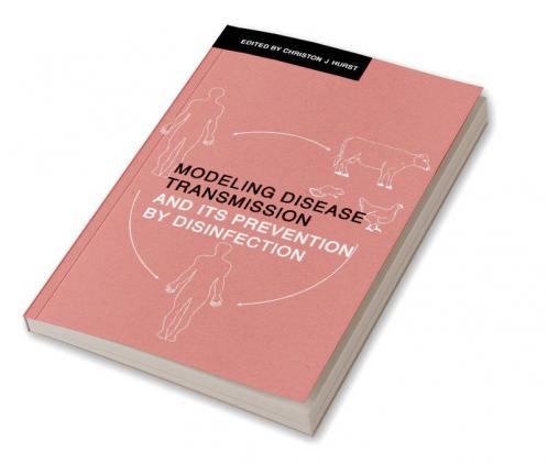 Modeling Disease Transmission and Its Prevention by Disinfection