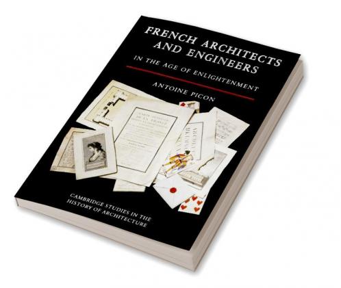 French Architects and Engineers in the Age of Enlightenment