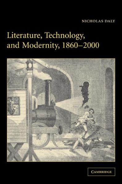 Literature Technology and Modernity 1860 2000