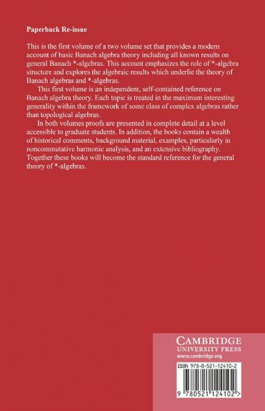 Banach Algebras and the General Theory of *-Algebras