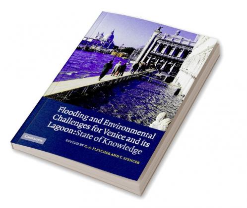Flooding and Environmental Challenges for Venice and Its Lagoon