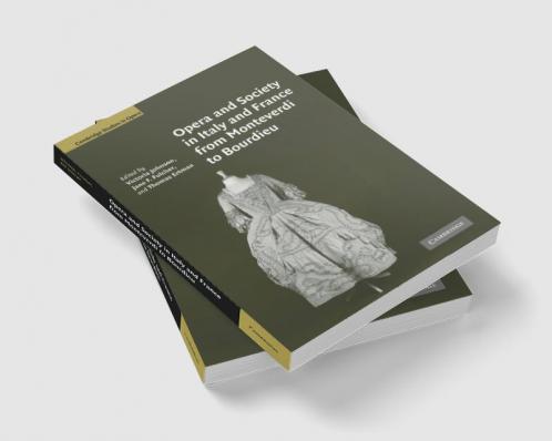 Opera and Society in Italy and France from Monteverdi to Bourdieu