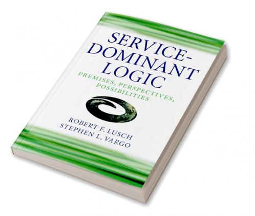 Service-Dominant Logic