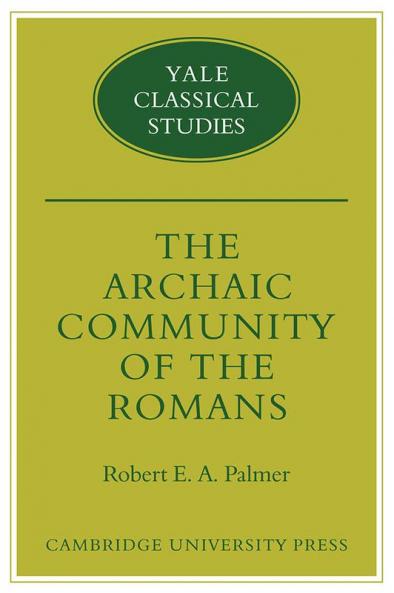 The Archaic Community of the Romans