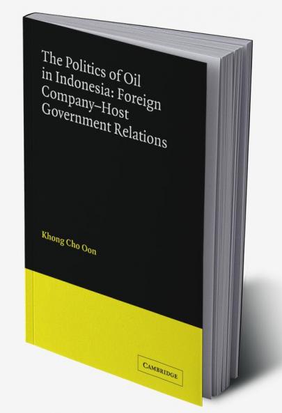 The Politics of Oil in Indonesia