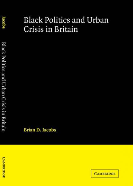Black Politics and Urban Crisis in Britain