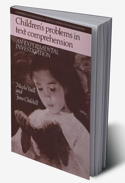 Children's Problems in Text Comprehension