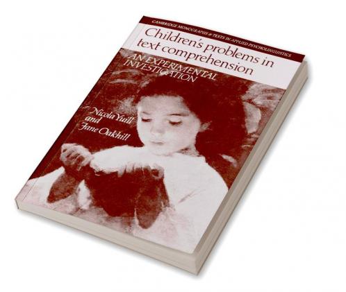 Children's Problems in Text Comprehension