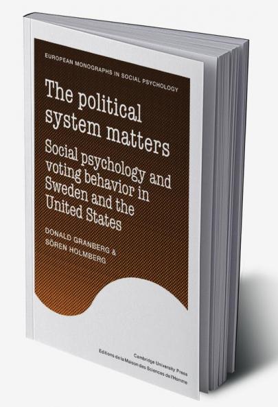 The Political System Matters