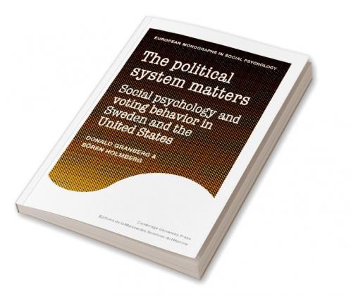 The Political System Matters