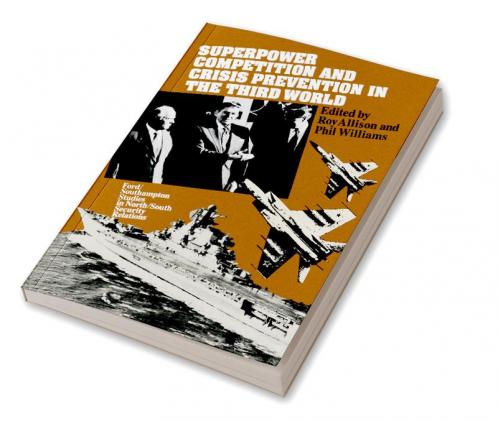 Superpower Competition and Crisis Prevention in the Third World