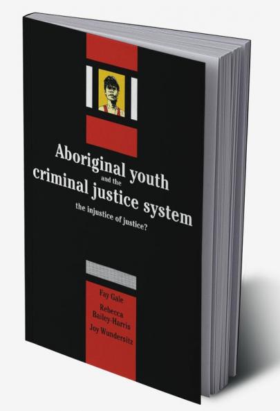 Aboriginal Youth and the Criminal Justice System