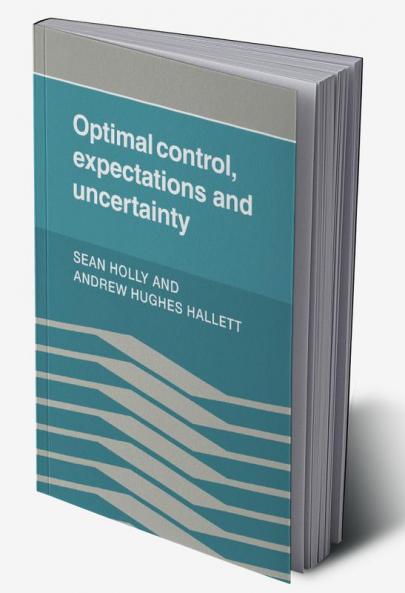 Optimal Control Expectations and Uncertainty