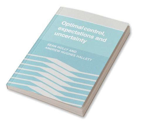 Optimal Control Expectations and Uncertainty