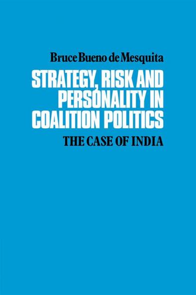 Strategy Risk and Personality in Coalition Politics