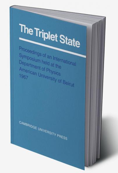 The Triplet State