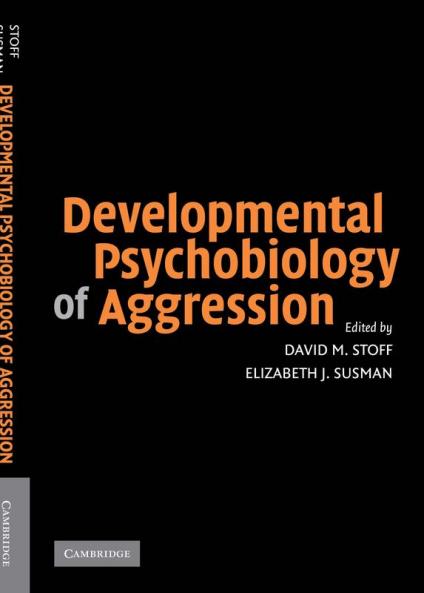 Developmental Psychobiology of Aggression