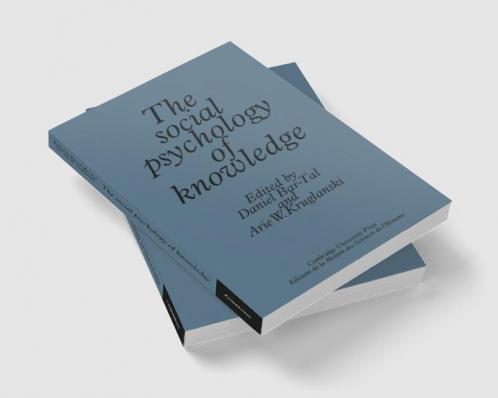 The Social Psychology of Knowledge