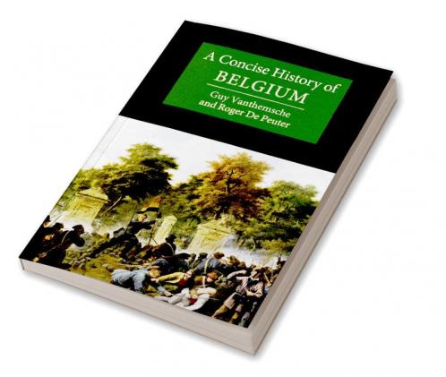 A Concise History of Belgium
