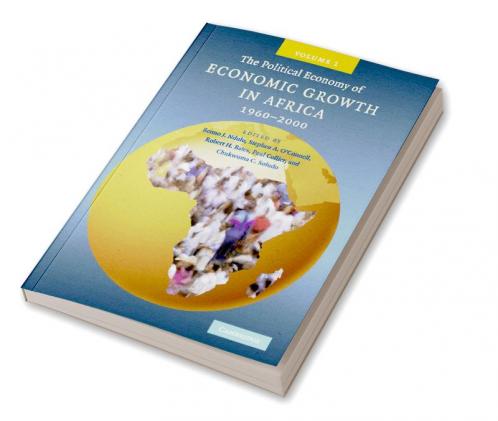The Political Economy of Economic Growth in Africa 1960-2000 Volume 1