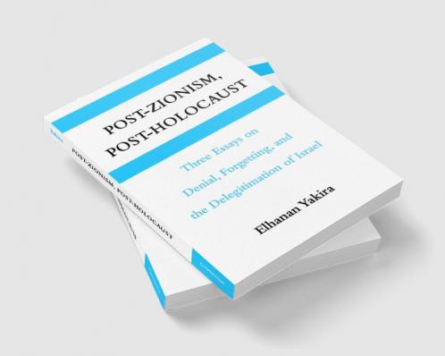 Post-Zionism Post-Holocaust