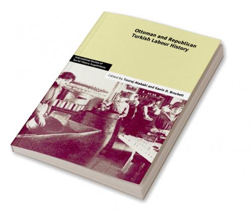 Ottoman and Republican Turkish Labour History