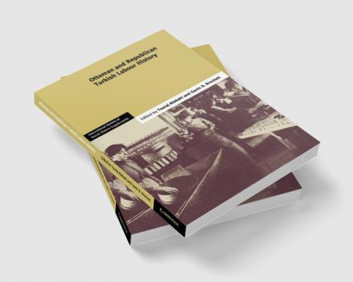 Ottoman and Republican Turkish Labour History