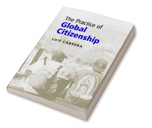 The Practice of Global Citizenship