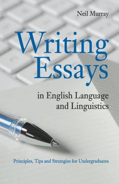 Writing Essays in English Language and Linguistics